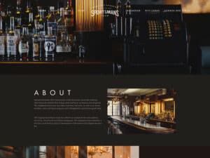 Sportsman’s Club website. A screenshot of a website for a modern bar and lounge with a rustic, retro feel. A large masthead photo of the back of the bar, with an assortment of whiskey and cognac bottles and an old-fashioned looking cash register, is overlaid by some page links and a curving font that conveys a sense of being from the 1940's or 1950's says "Sportsmans Club". Below the masthead against a dark grey background are some more photos of the classic-style bar with some copy and the heading "About".